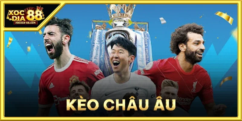 Kèo Châu Âu
